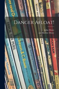 Danger Afloat!