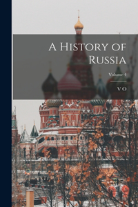 History of Russia; Volume 4