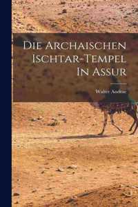 Archaischen Ischtar-tempel In Assur