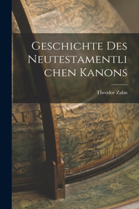 Geschichte des neutestamentlichen Kanons