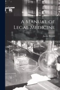 Manual of Legal Medicine