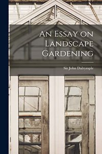 Essay on Landscape Gardening