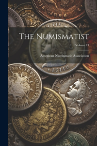 The Numismatist; Volume 13