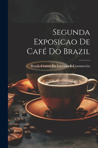 Segunda Exposicao De Café Do Brazil