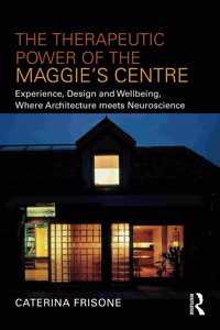 The Therapeutic Power of the Maggie’s Centre