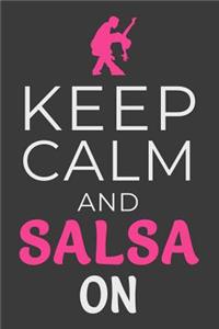 Keep Calm and Salsa On