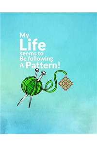 My Life Seems to be Following a Pattern!