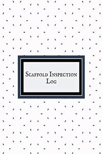 Scaffold Inspection Log