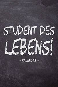 Student des Lebens! - Kalender