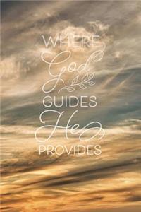 Where God Guides He Provides