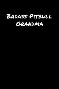 Badass Pitbull Grandma