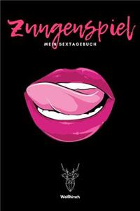 Zungenspiel - Mein Sextagebuch - Weißhirsch