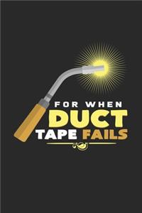 For when duct tape fails