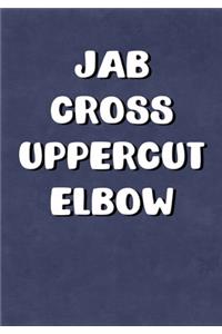 Jab Cross Uppercut Elbow