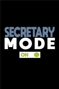 Secretary mode