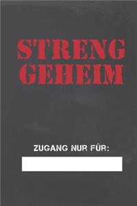 Streng Geheim: Liniertes Notizbuch für Kinder, Jugendliche und Hobby Detektive