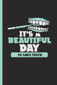 It's a Beautiful Day to Save Teeth