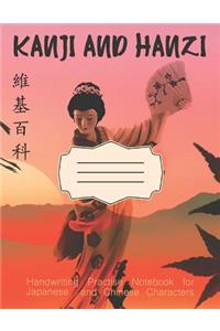 Kanji and Hanzi Handwriting Practice Notebook for Japanese and Chinese Characters