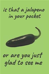 Jalapeno in Your Pocket Blank Lined Journal Notebook
