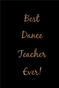 Best Dance Teacher Ever!