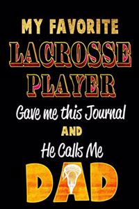 My Favorite Lacrosse Player Gave Me This Journal and He Calls Me Dad