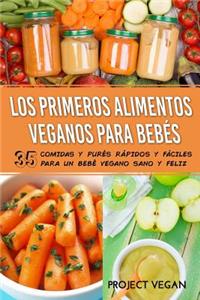 Los Primeros Alimentos Veganos Para Bebés
