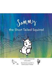 Sammy the Short Tailed Squrriel