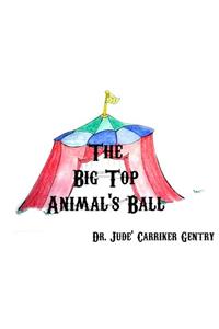 The Big Top Animal's Ball