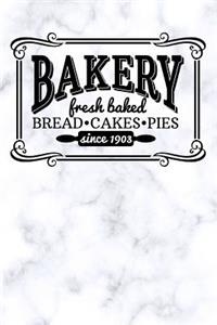 bakery fresh baked bread cakes pies since 1903