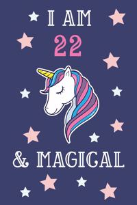 I Am 22 And Magical