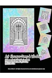 Art Nouveau Doors & Windows Color on the Inside Coloring Book With Pretty Outer Sections Resembling Stained Glass by Artist Grace Divine