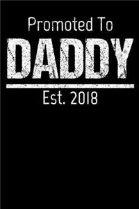Promoted To Daddy Est. 2018