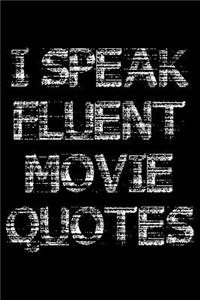 I speak fluent movie quotes