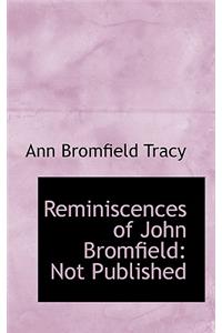 Reminiscences of John Bromfield
