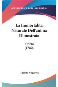 La Immortalita Naturale Dell'anima Dimostrata