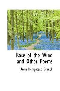 Rose of the Wind and Other Poems
