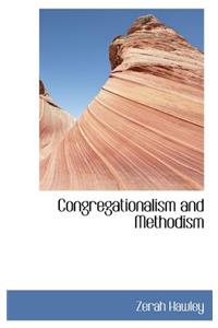 Congregationalism and Methodism