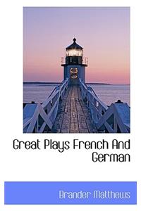 Great Plays French and German