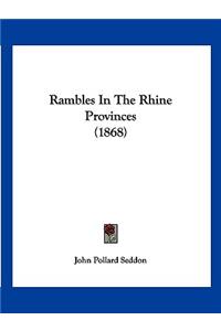 Rambles In The Rhine Provinces (1868)