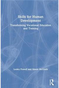 Skills for Human Development: Transforming Vocational Education and Training