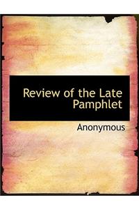 Review of the Late Pamphlet