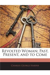 Revolted Woman