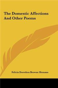 The Domestic Affections and Other Poems