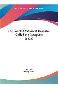 The Fourth Oration of Isocrates, Called the Panegyric (1875)