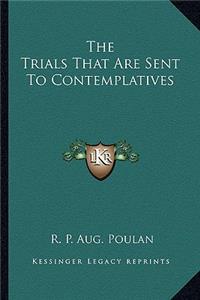 Trials That Are Sent to Contemplatives