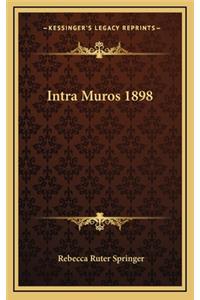 Intra Muros 1898