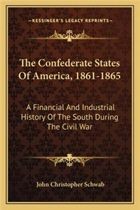 The Confederate States Of America, 1861-1865