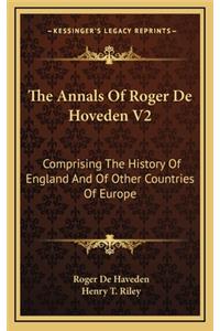The Annals Of Roger De Hoveden V2