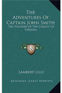 The Adventures of Captain John Smith