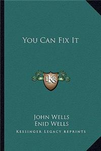 You Can Fix It